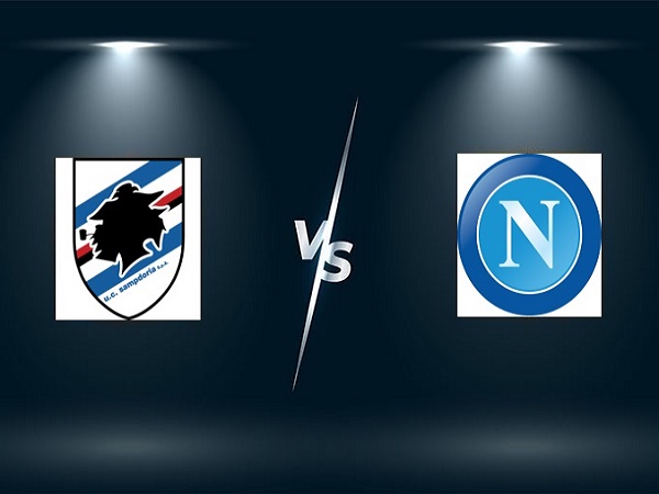Soi kèo Sampdoria vs Napoli – 23h30 23/09, VĐQG Italia