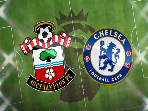 Nhận định kết quả Southampton vs Chelsea, 21h ngày 9/4