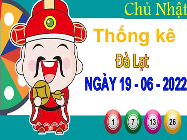 Thống kê XSDL ngày 19/6/2022