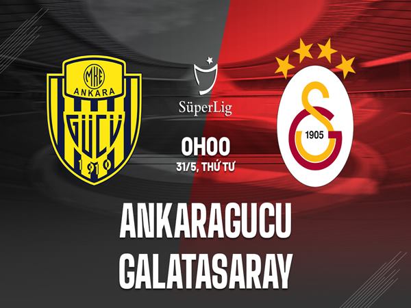 Soi kèo Ankaragucu vs Galatasaray