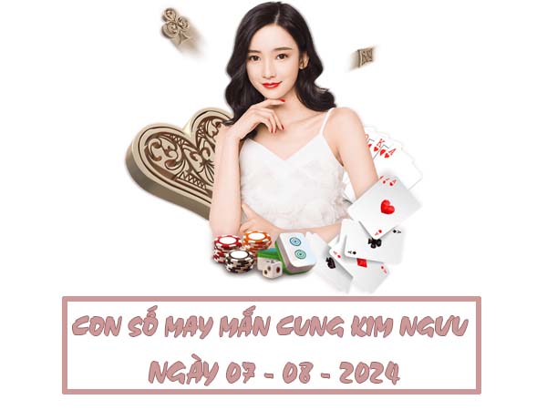 Phân tích con số may mắn cung Kim Ngưu ngày 7/8/2024